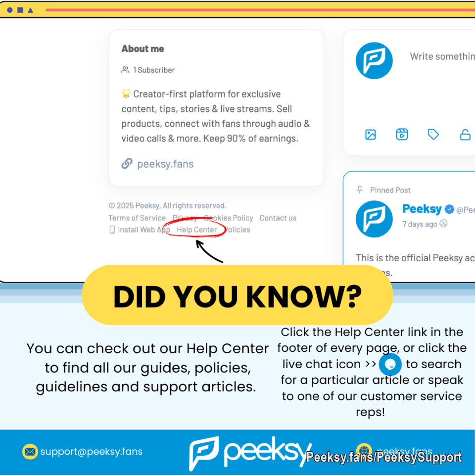 DID YOU KNOW? 
You can check out our Help Center to find all our guides, policies, guidelines and support articles. 

Click the Help Center link in the footer of every page, or click the live chat icon to search for a particular article or speak to one of our customer service reps! 

We aim to respond to all enquiries within 24 hours or within minutes if using our live chat feature!